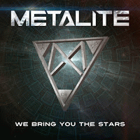 Metalite : We Bring You the Stars